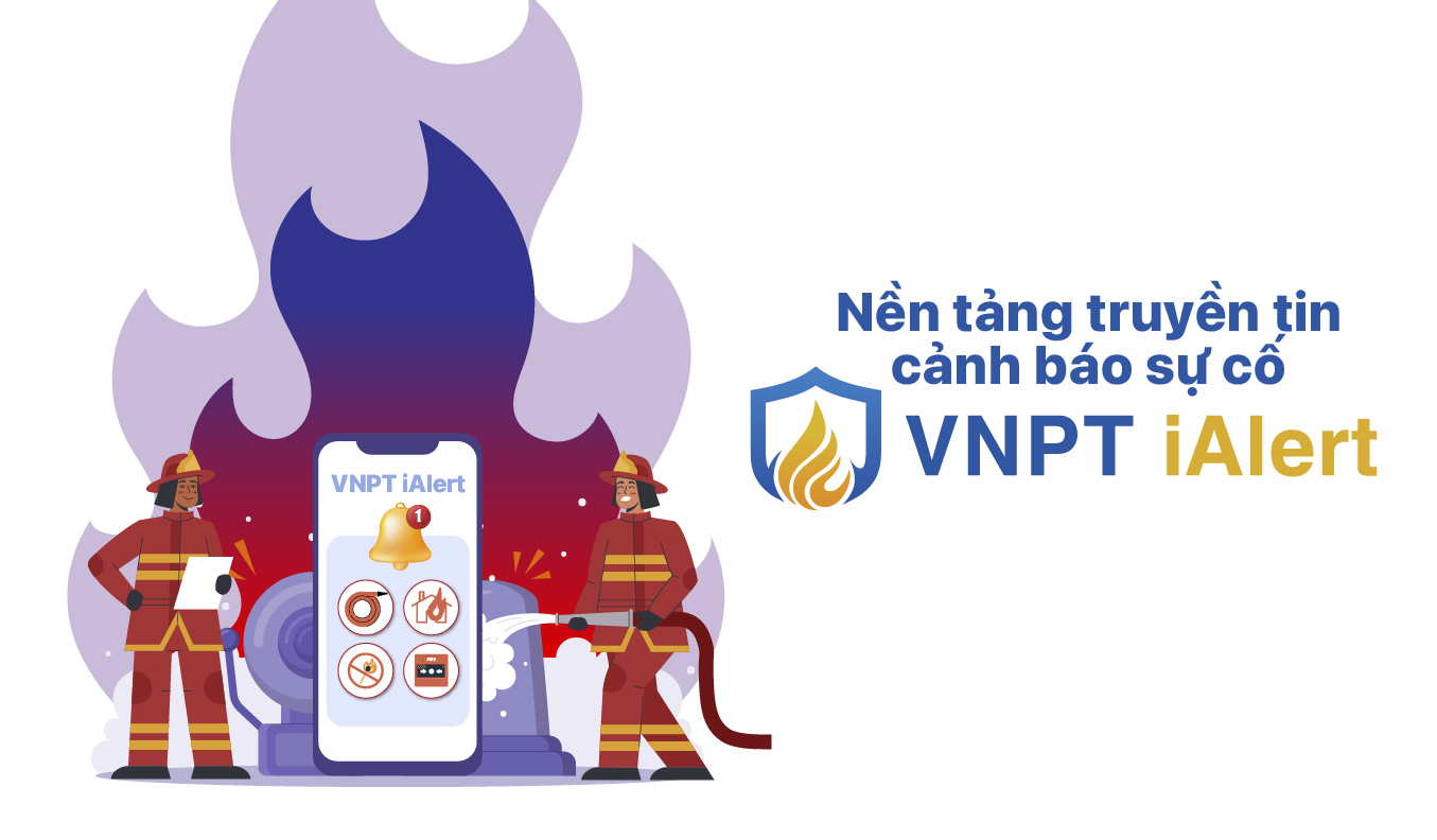 Nền tảng truyền tin cảnh báo sự cố (VNPT iALert)